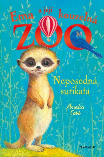 Kniha Ema a její kouzelná ZOO: Neposedná surikata - Amelia Cobb
