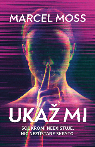 Kniha Ukaž mi - Marcel Moss