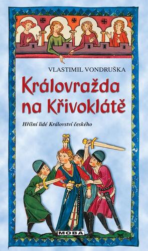 Kniha Královražda na Křivoklátě - Vlastimil Vondruška