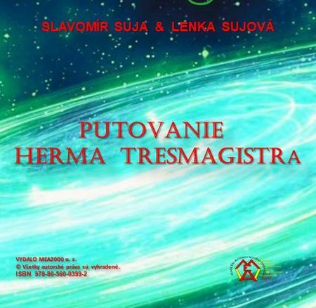 Kniha Putovanie Herma Tresmagistra - Slavomír Suja,Lenka Sujová