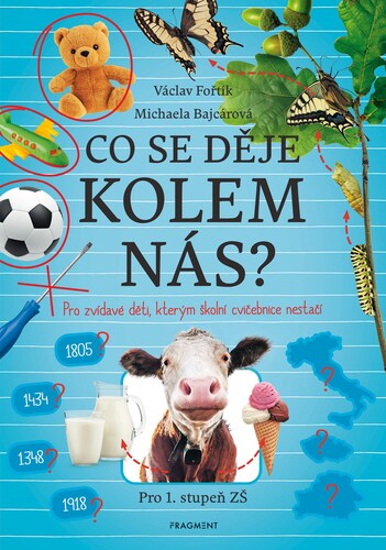 Kniha Co se děje kolem nás? - Václav Fořtík,Michaela Bajcárová