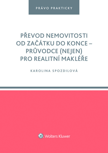 Kniha Převod nemovitosti od začátku do konce - Karolina Spozdilová