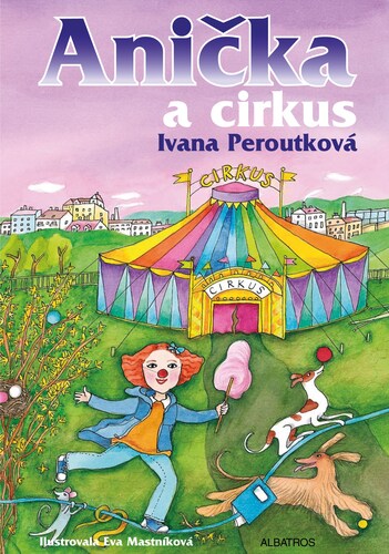 Kniha Anička a cirkus - Ivana Peroutková