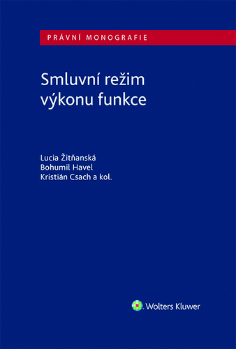Kniha Smluvní režim výkonu funkce - Lucia Žitňanská,Havel Bohumil,Kristián Csach