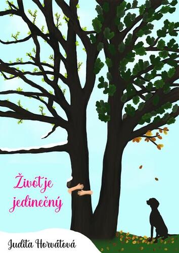 Kniha Život je jedinečný - Judita Horvátová
