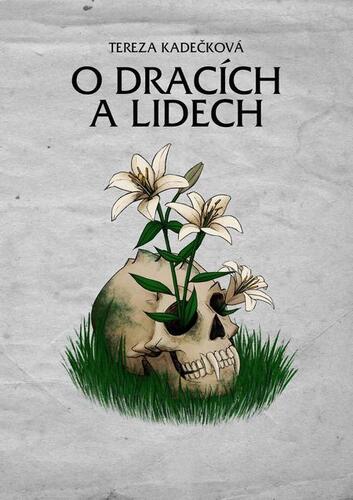 Kniha O dracích a lidech - Tereza Kadečková