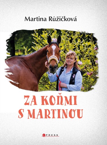 Kniha Za koňmi s Martinou - Martina Jelínková Růžičková