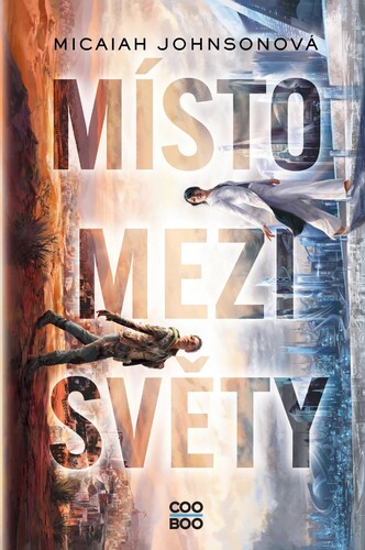 Kniha Místo mezi světy - Micaiah Johnsonová