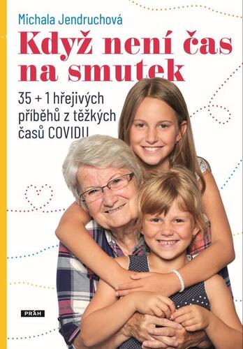 Kniha Když není čas na smutek - Michala Jendruchová