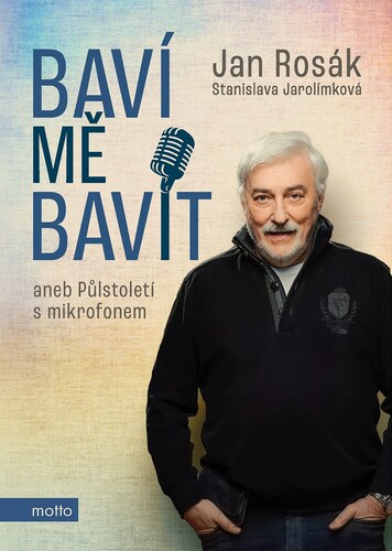 Baví mě bavit - Jan Rosák,Stanislava Jarolímková
