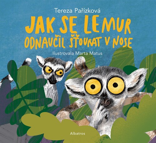 Kniha Jak se lemur odnaučil šťourat v nose - Tereza Pařízková