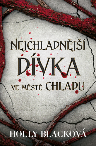Kniha Nejchladnější dívka ve městě chladu - Holly Black