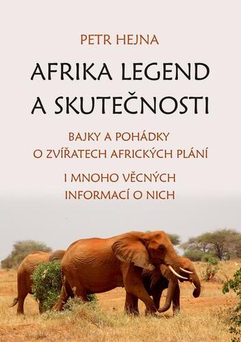 Kniha Afrika legend a skutečnosti - Petr Hejna