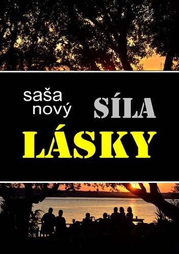 Kniha Síla lásky - Saša Nový