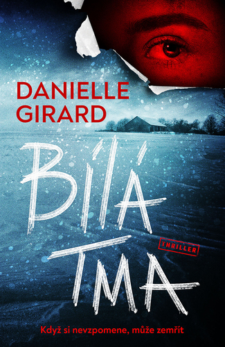 Kniha Bílá tma - Danielle Girard