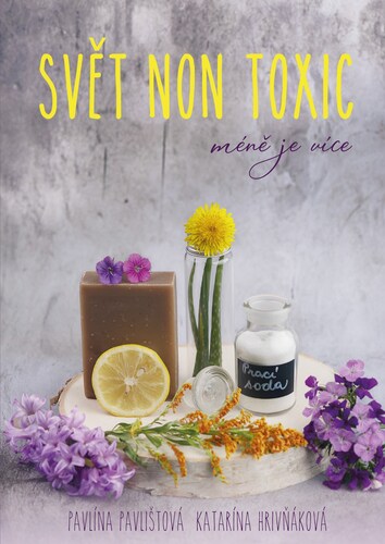 Kniha Svět non toxic - Pavla Pavlištová,Katarína Hrivňáková