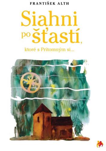 Kniha Siahni po šťastí - František Alth