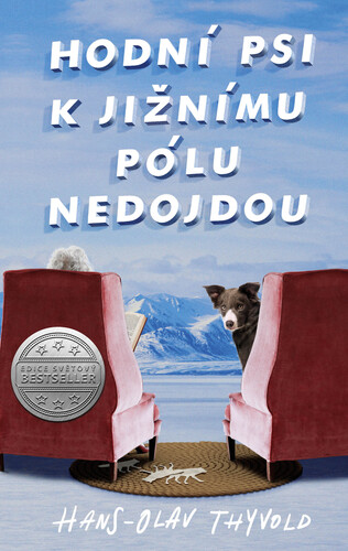 Kniha Hodní psi k jižnímu pólu nedojdou - Hans-Olav Thyvold