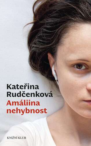 Kniha Amáliina nehybnost - Rudčenková Kateřina