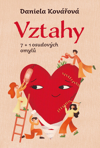 Kniha Vztahy aneb 7+1 osudových omylů - Daniela Kovářová