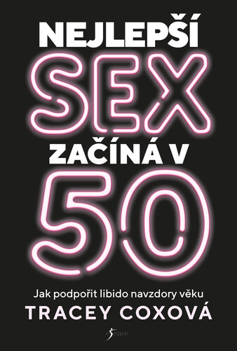 Kniha Nejlepší sex začíná v 50 - Tracey Cox