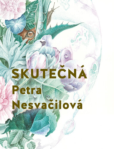 Kniha Skutečná - Petra Nesvačilová