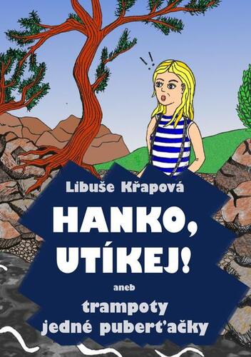 Kniha Hanko, utíkej! - Libuše Křapová