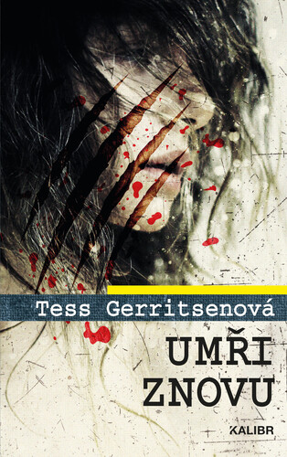 Kniha Umři znovu - Tess Gerritsen