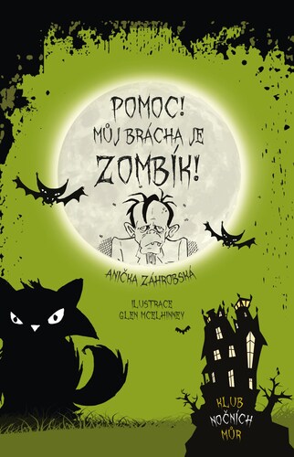 Klub nočních můr: Pomoc! Můj brácha je zombík!
