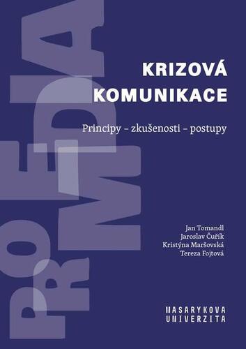 Kniha Krizová komunikace - Jan Tomandl,Jaroslav Čuřík,Kristýna Maršovská,Tereza Fojtová