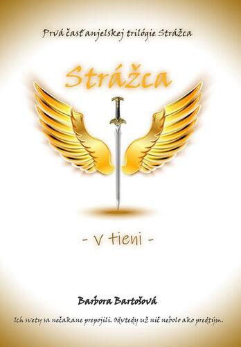Kniha Strážca - V tieni - Barbora Bartošová