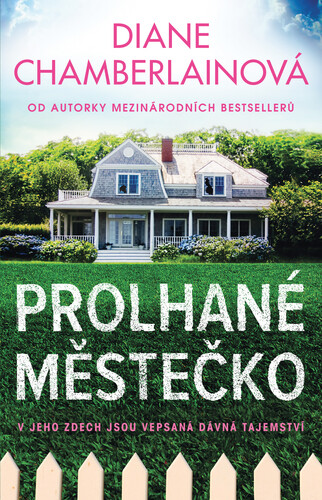 Prolhané městečko - Diane Chamberlain