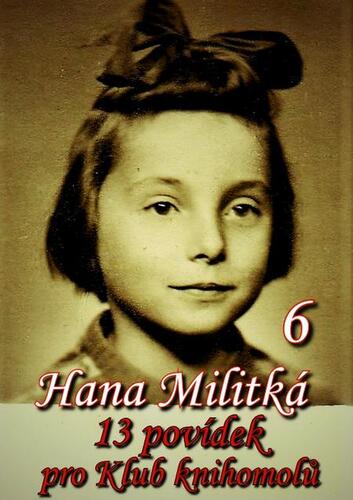 Kniha 13 povídek pro Klub knihomolů 6 - Hana Militká