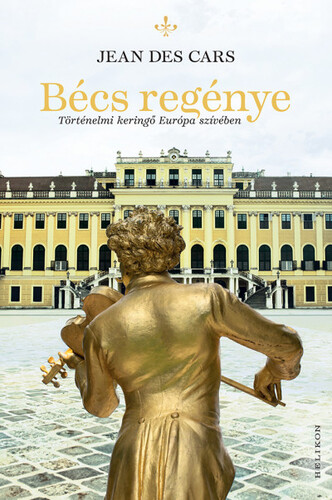 Kniha Bécs regénye - Jean des Cars