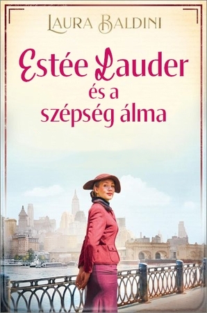 Kniha Estée Lauder és a szépség álma - Laura Baldini
