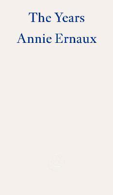 Kniha The Years - WINNER OF THE 2022 NOBEL PRIZE IN LITERATURE