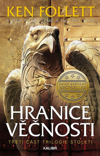 Století 3: Hranice věčnosti - Ken Follett