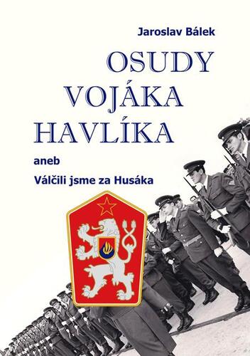 Kniha Osudy vojáka Havlíka - Jaroslav Bálek