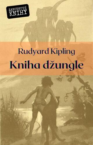 Kniha Kniha džungle - Rudyard Kipling