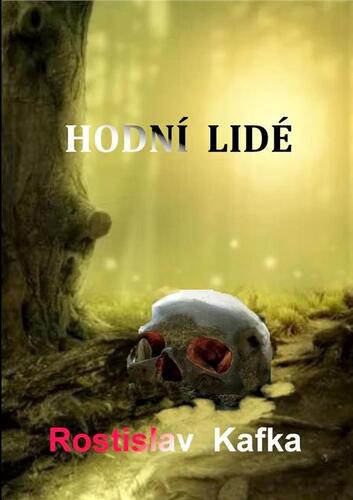 Kniha Hodní lidé - Rostislav Kafka