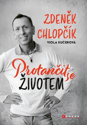 Kniha Protančit se životem - Zdeněk Chlopčík,Viola Kučerová