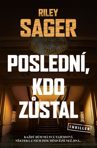 Kniha Poslední, kdo zůstal - Riley Sager
