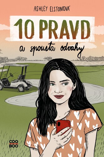 Kniha 10 pravd a spousta odvahy - Ashley Elston