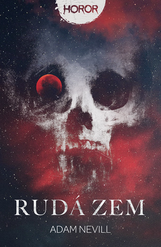 Kniha Rudá zem - Adam Nevill