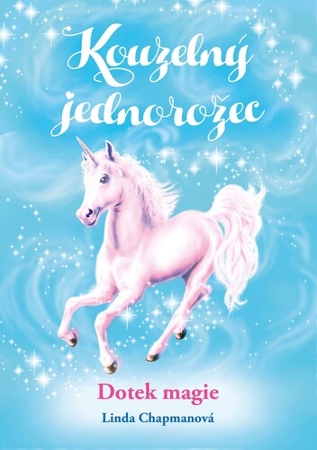 Kniha Kouzelný jednorožec: Dotek magie - Linda Chapmanová