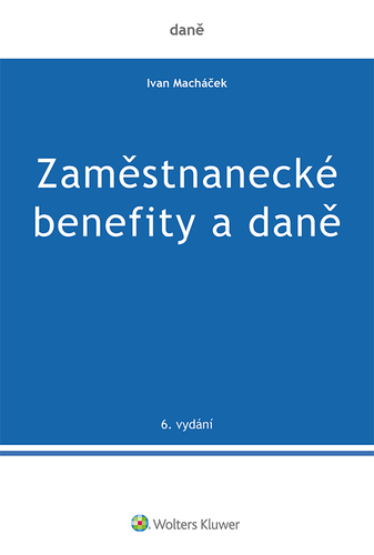 Kniha Zaměstnanecké benefity a daně - Ivan Macháček