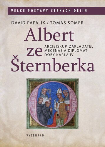 Kniha Albert ze Šternberka - David Papajík,Tomáš Somer