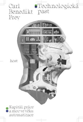 Kniha Technologická past - Carl Benedikt Frey