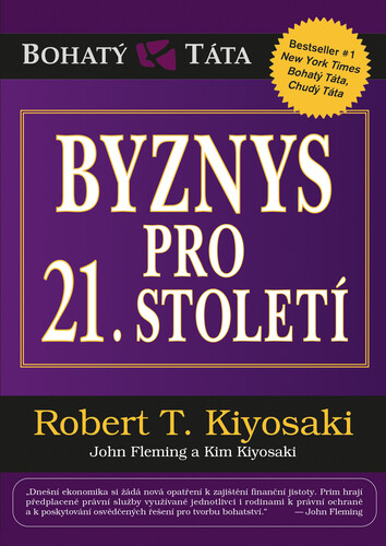 Kniha Byznys pro 21. století - Robert T. Kiyosaki