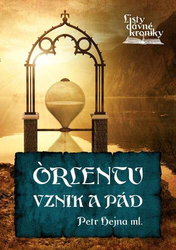 Kniha Listy dávné kroniky 2 - Petr Hejna ml.